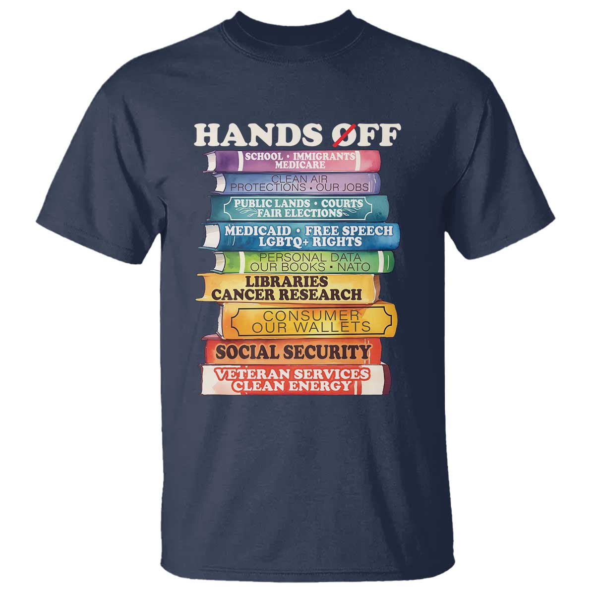 Hands Off T Shirt Social Security And Medicare Protest Colorful Books