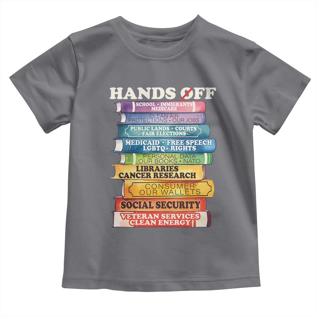 Hands Off Toddler T Shirt Social Security And Medicare Protest Colorful Books