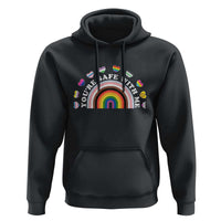 You're Safe With Me Hoodie LGBTQ Pride Ally Rainbow Heart