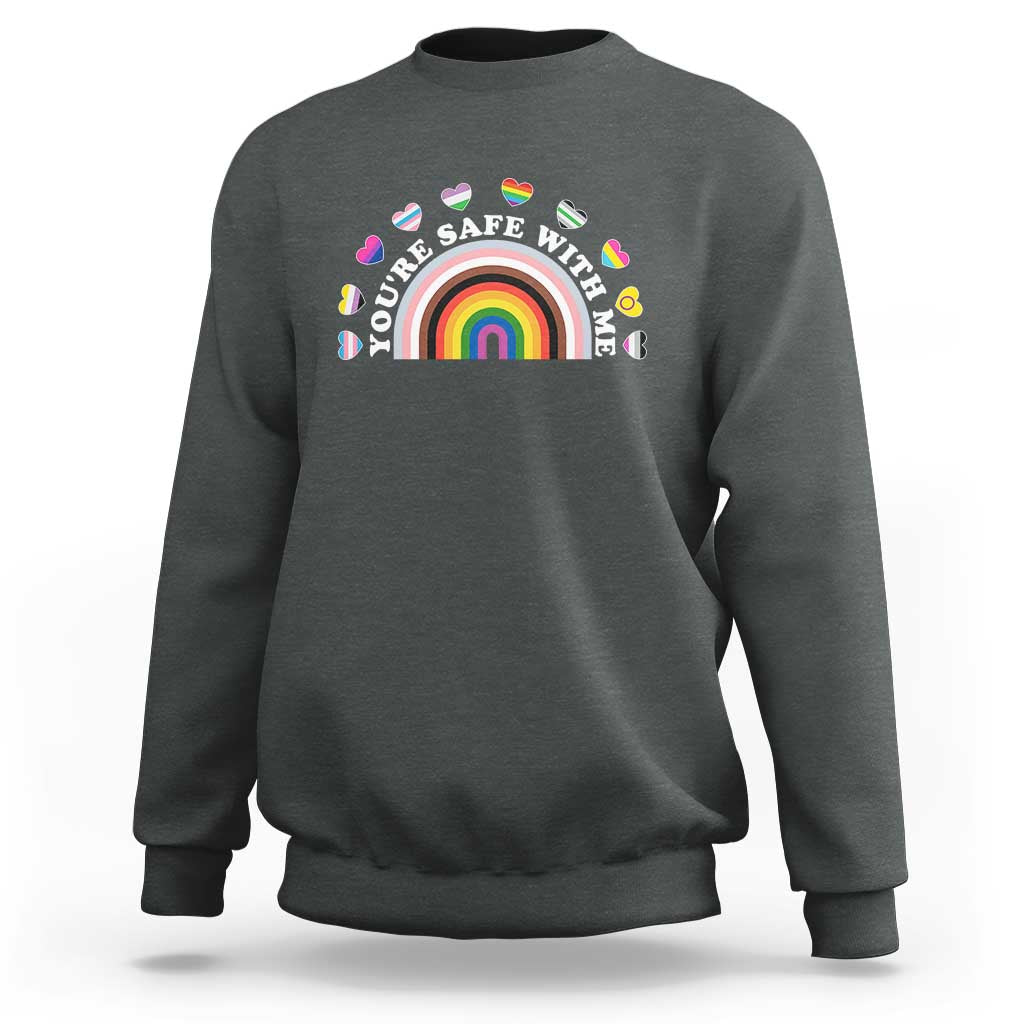 You're Safe With Me Sweatshirt LGBTQ Pride Ally Rainbow Heart