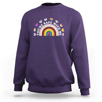 You're Safe With Me Sweatshirt LGBTQ Pride Ally Rainbow Heart