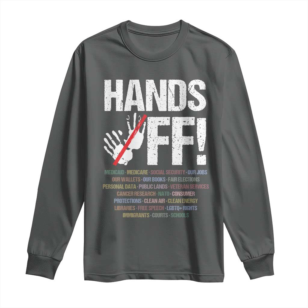Hands Off Long Sleeve Shirt Social Security And Medicare Protest Vintage Hand Print