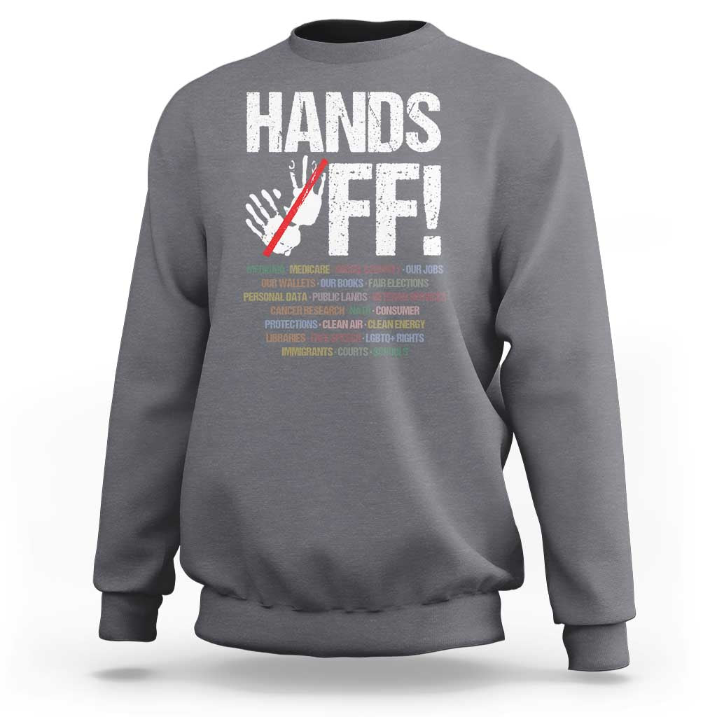 Hands Off Sweatshirt Social Security And Medicare Protest Vintage Hand Print