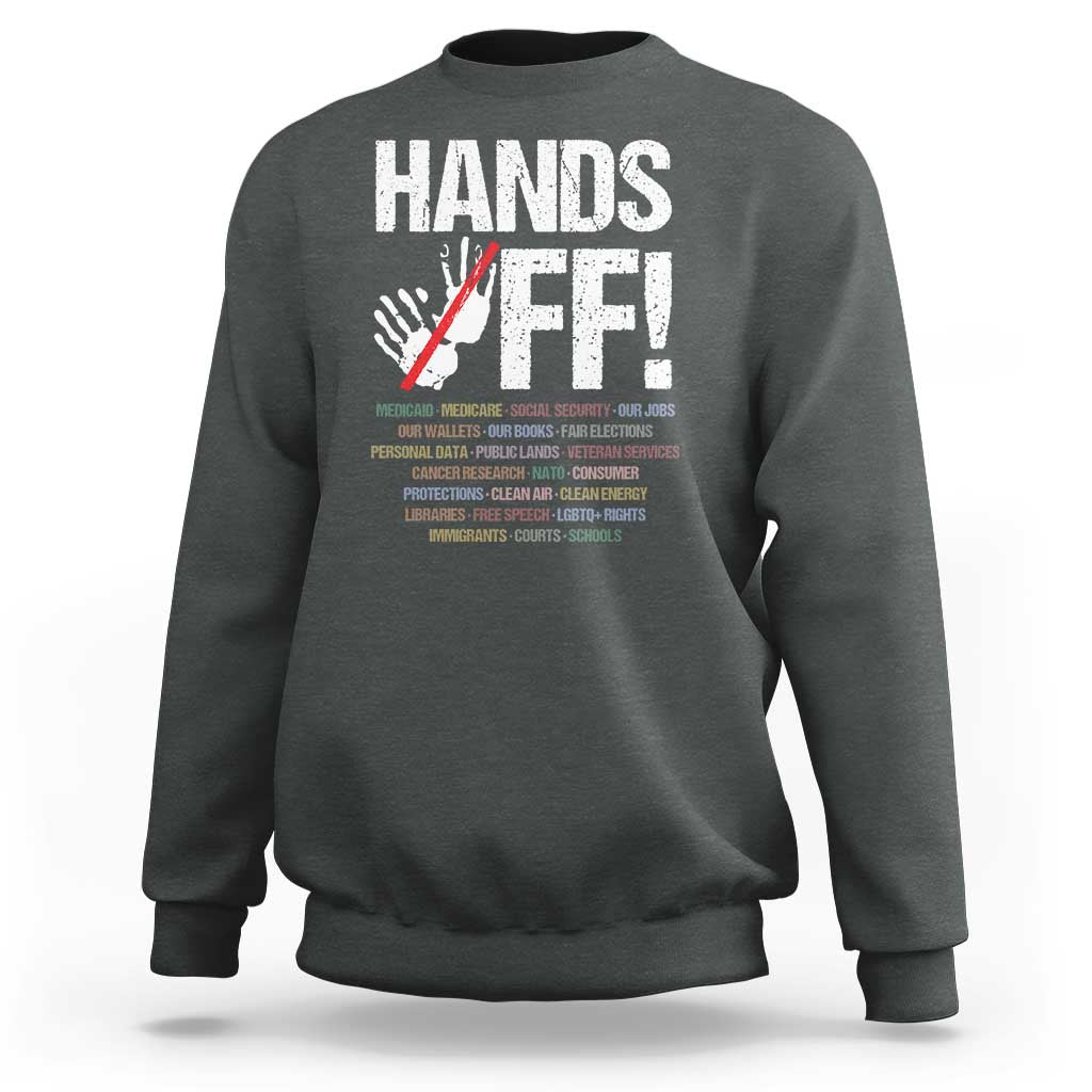 Hands Off Sweatshirt Social Security And Medicare Protest Vintage Hand Print