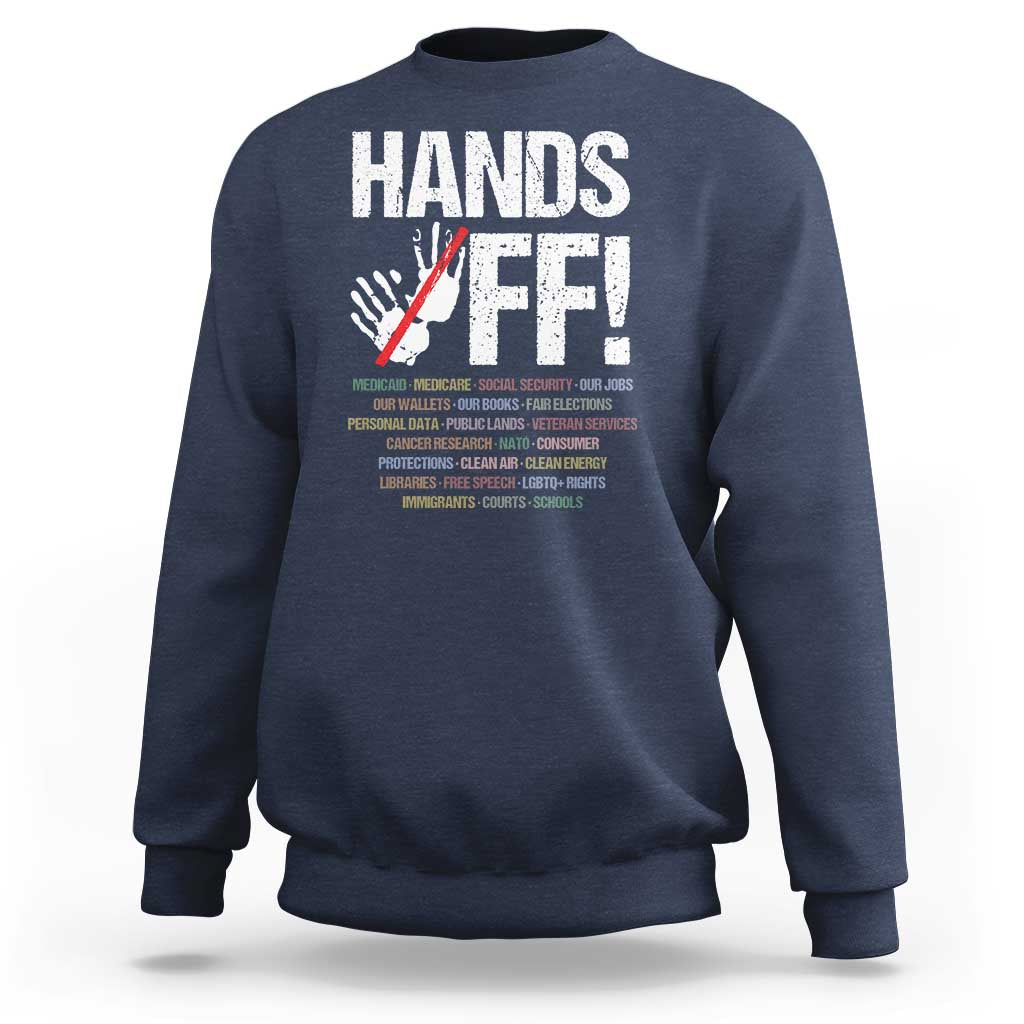 Hands Off Sweatshirt Social Security And Medicare Protest Vintage Hand Print
