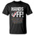 Hands Off T Shirt Social Security And Medicare Protest Vintage Hand Print