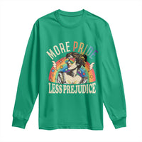 More Pride Less Prejudice Long Sleeve Shirt Pride Month LGBTQ Rainbow