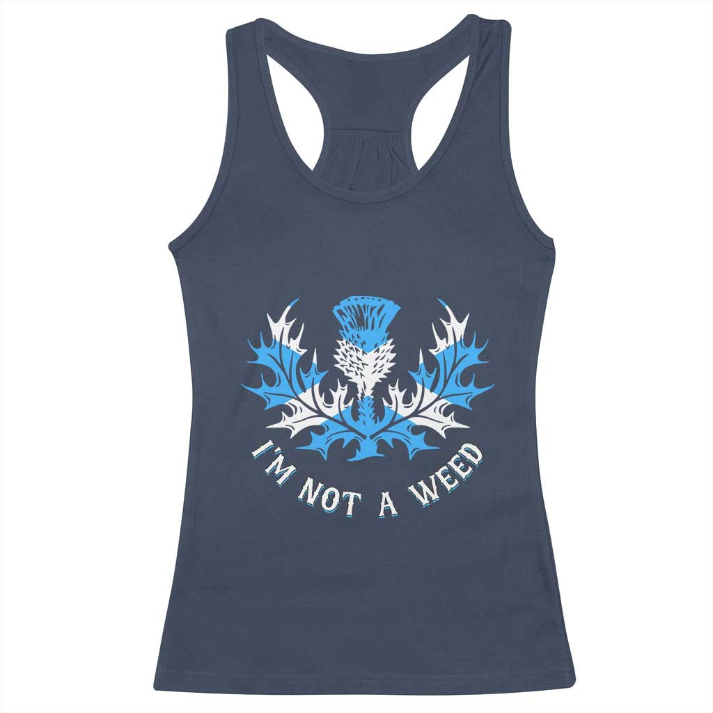 Funny Scottish Thistle I Am Not A Weed Racerback Tank Top Scotland Flag