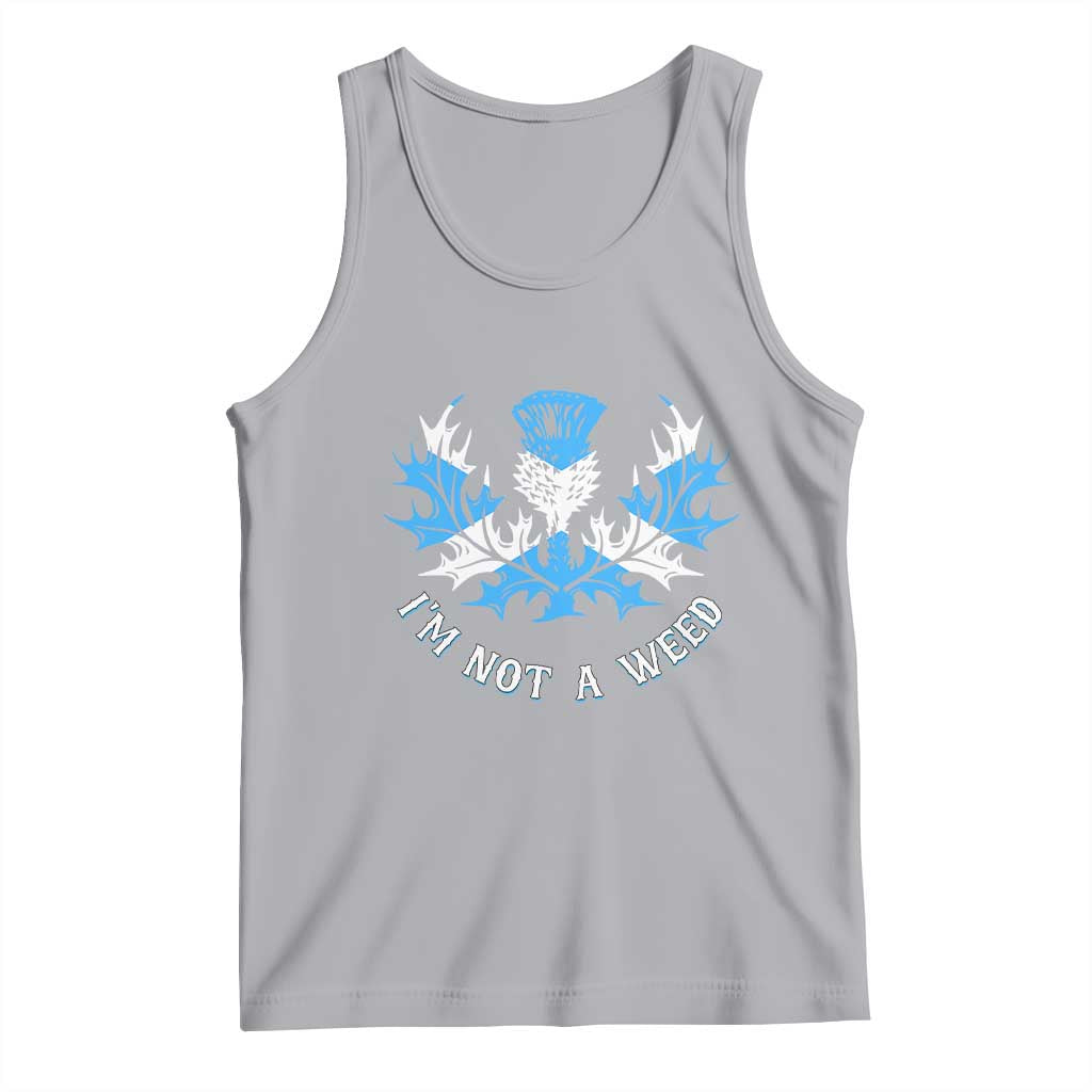 Funny Scottish Thistle I Am Not A Weed Tank Top Scotland Flag