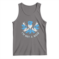 Funny Scottish Thistle I Am Not A Weed Tank Top Scotland Flag
