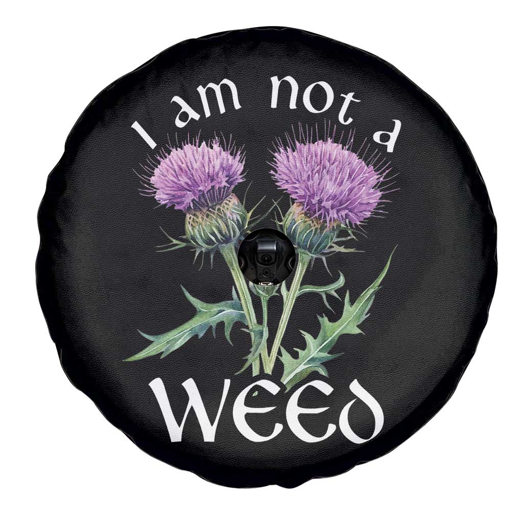 Funny Scottish Thistle I Am Not A Weed Spare Tire Cover