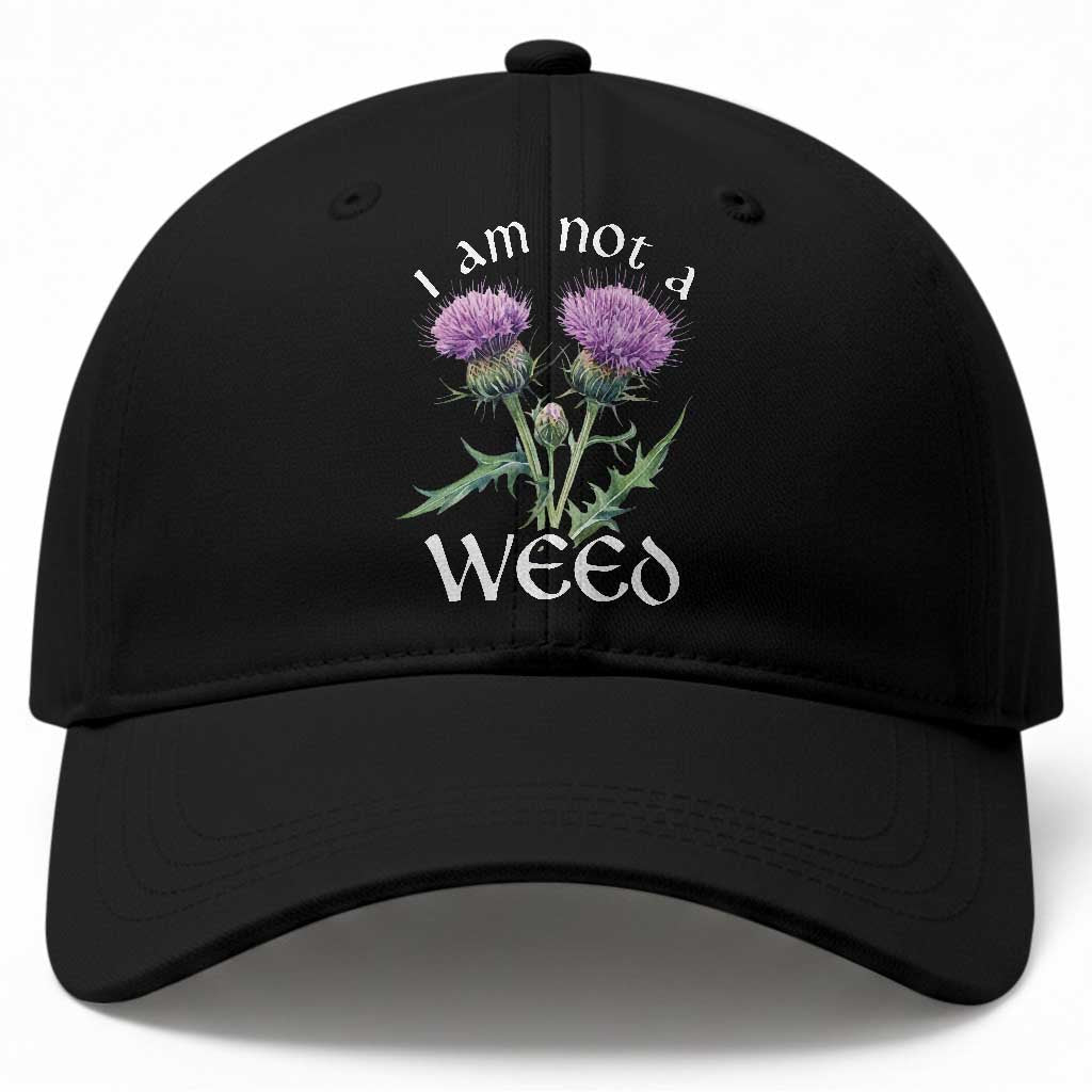 Funny Scottish Thistle I Am Not A Weed Baseball Cap
