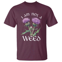 Funny Scottish Thistle I Am Not A Weed T Shirt