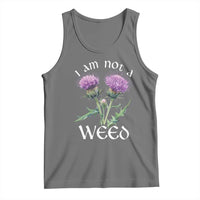 Funny Scottish Thistle I Am Not A Weed Tank Top