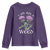Funny Scottish Thistle I Am Not A Weed Youth Sweatshirt