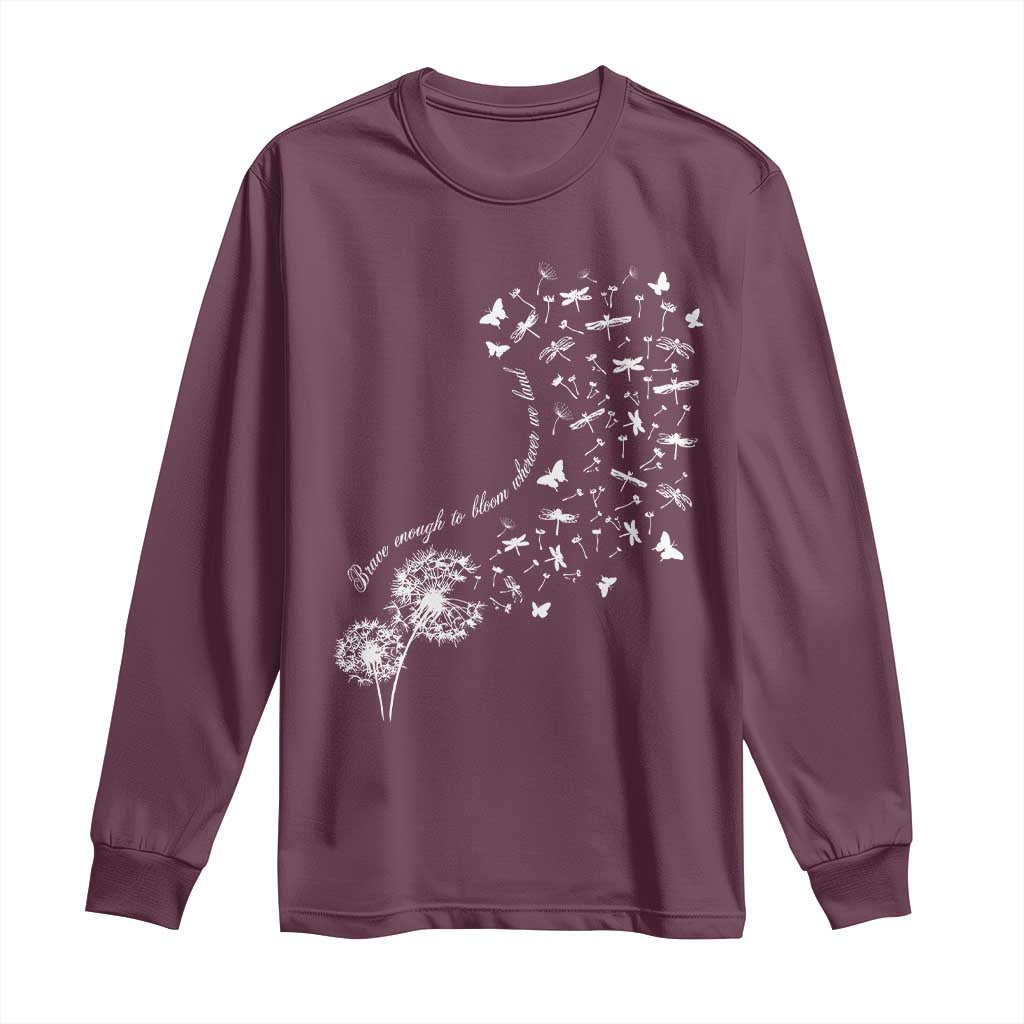 Military Child Month Long Sleeve Shirt Brave Enough To Bloom Wherever We Land Dandelion Flowers