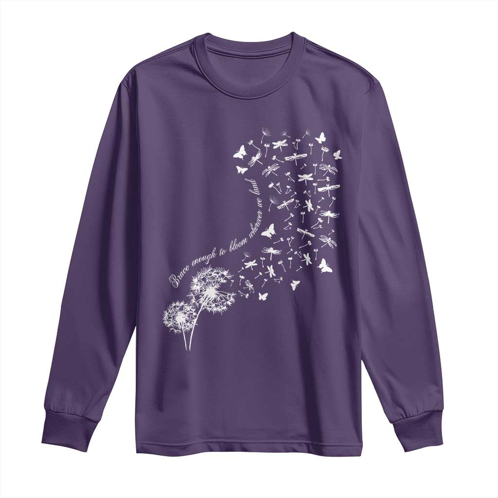 Military Child Month Long Sleeve Shirt Brave Enough To Bloom Wherever We Land Dandelion Flowers