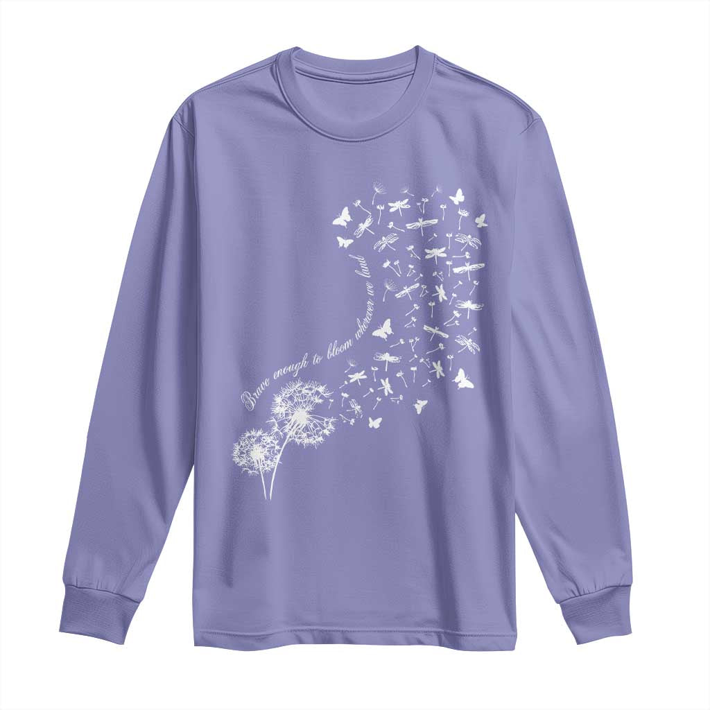 Military Child Month Long Sleeve Shirt Brave Enough To Bloom Wherever We Land Dandelion Flowers