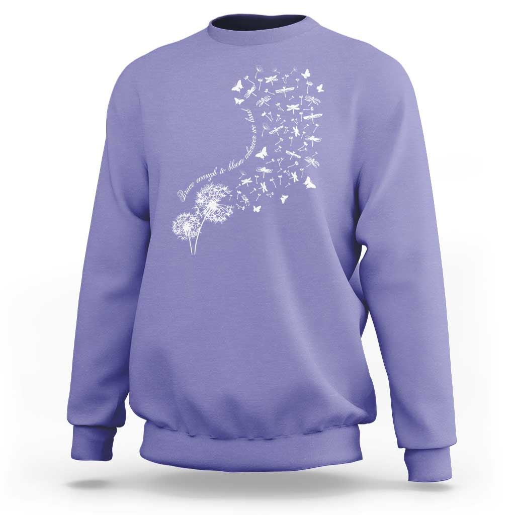 Military Child Month Sweatshirt Brave Enough To Bloom Wherever We Land Dandelion Flowers