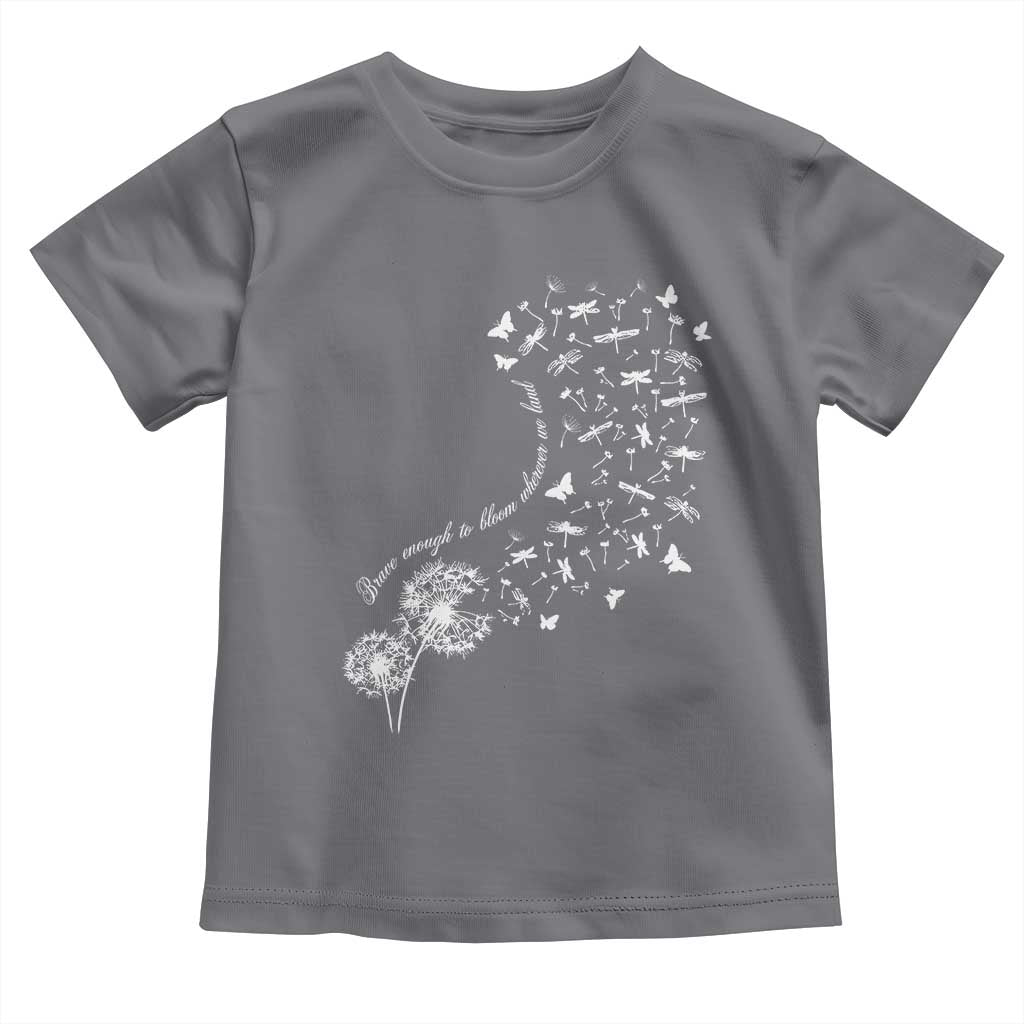 Military Child Month Toddler T Shirt Brave Enough To Bloom Wherever We Land Dandelion Flowers
