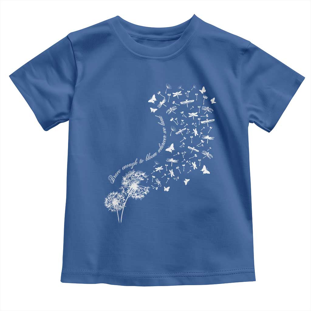 Military Child Month Toddler T Shirt Brave Enough To Bloom Wherever We Land Dandelion Flowers