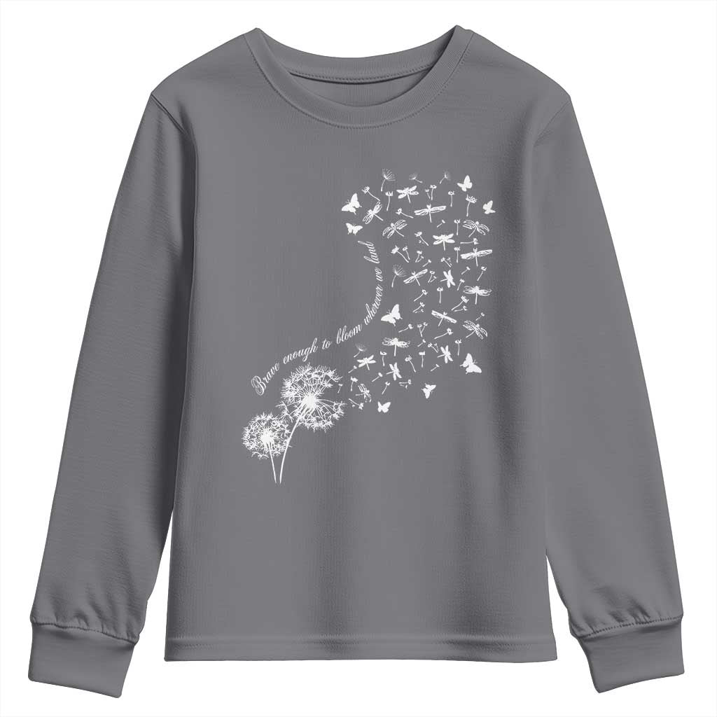 Military Child Month Youth Sweatshirt Brave Enough To Bloom Wherever We Land Dandelion Flowers