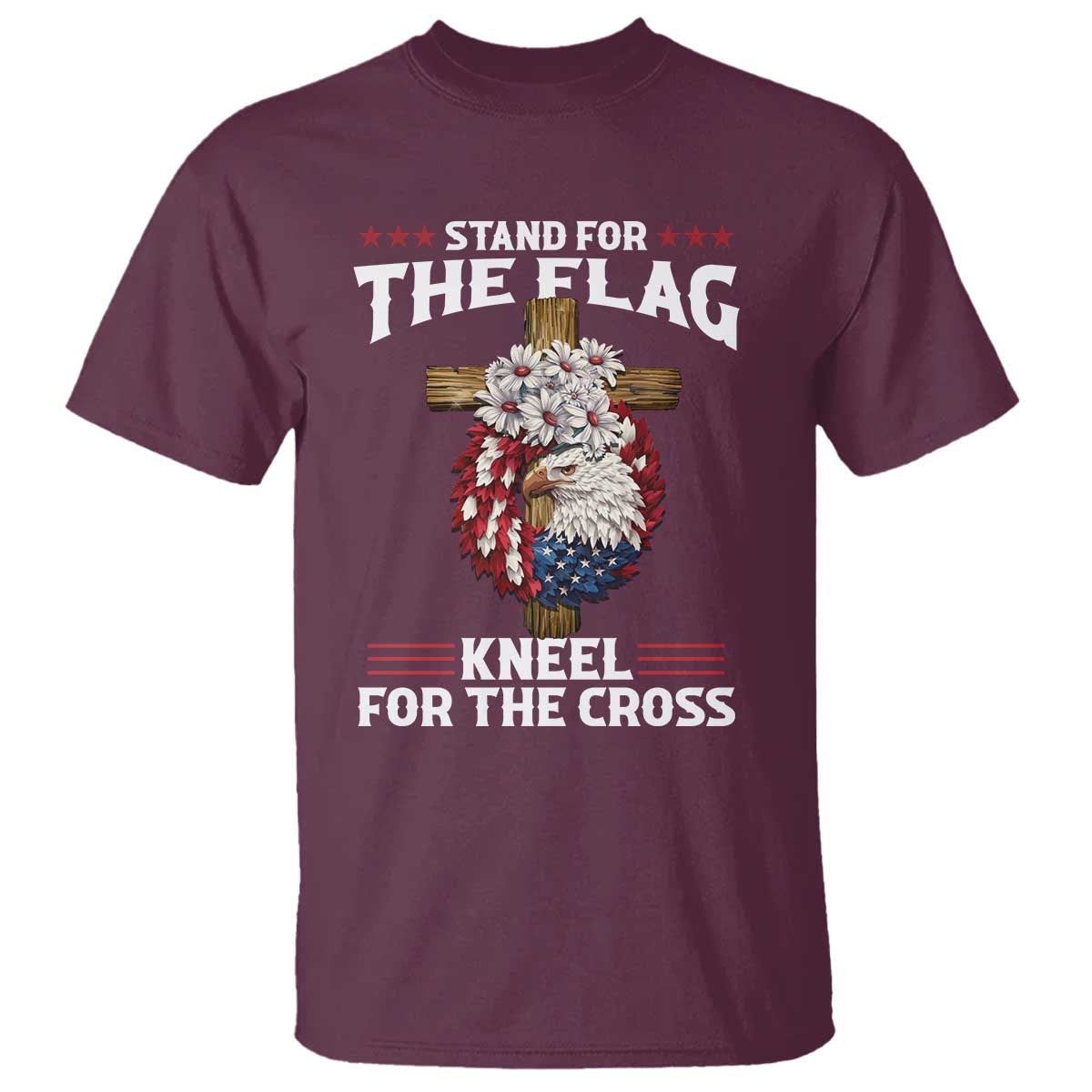 Christian Faith T Shirt 4th Of July Stand For The Flag Kneel For The Cross USA Flag - Wonder Print Shop
