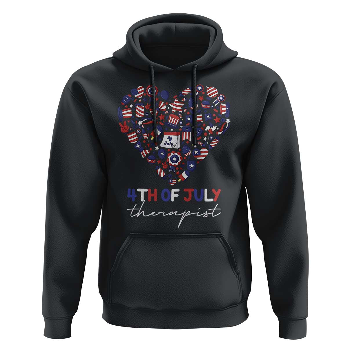 Funny Independence Day Hoodie 4th Of July Therapist Big Heart - Wonder Print Shop