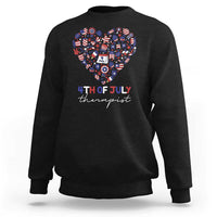 Funny Independence Day Sweatshirt 4th Of July Therapist Big Heart - Wonder Print Shop