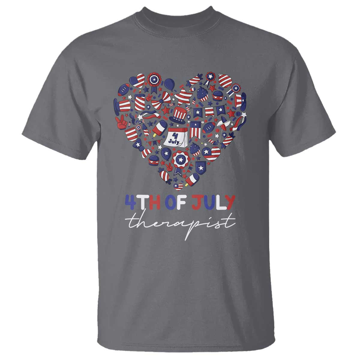 Funny Independence Day T Shirt 4th Of July Therapist Big Heart - Wonder Print Shop