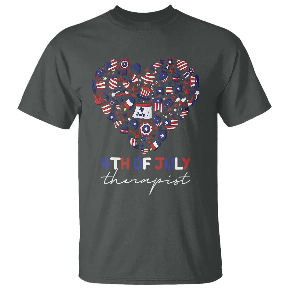 Funny Independence Day T Shirt 4th Of July Therapist Big Heart - Wonder Print Shop