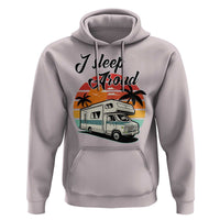 Funny Sarcastic Camping Hoodie I Sleep Around Camper Van - Wonder Print Shop