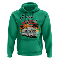Funny Sarcastic Camping Hoodie I Sleep Around Camper Van - Wonder Print Shop