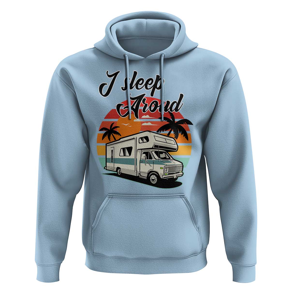 Funny Sarcastic Camping Hoodie I Sleep Around Camper Van - Wonder Print Shop