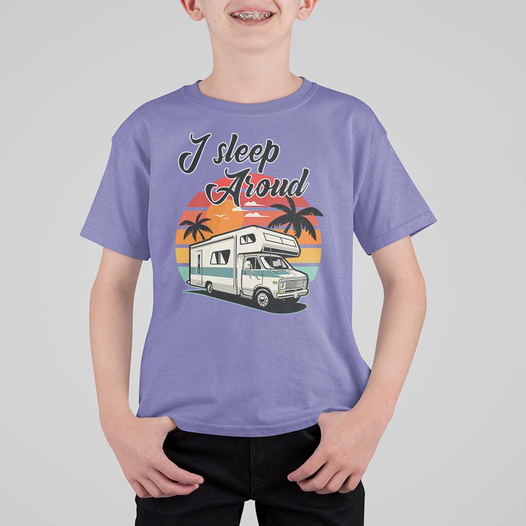 Funny Sarcastic Camping T Shirt For Kid I Sleep Around Camper Van - Wonder Print Shop