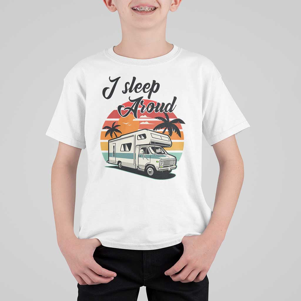 Funny Sarcastic Camping T Shirt For Kid I Sleep Around Camper Van - Wonder Print Shop