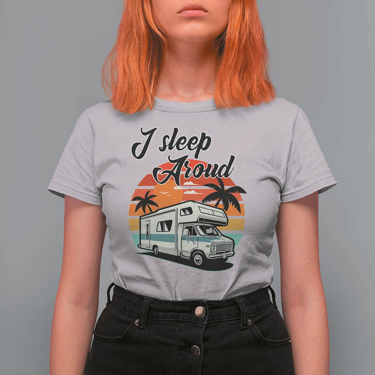 Funny Sarcastic Camping T Shirt For Women I Sleep Around Camper Van - Wonder Print Shop