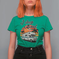 Funny Sarcastic Camping T Shirt For Women I Sleep Around Camper Van - Wonder Print Shop