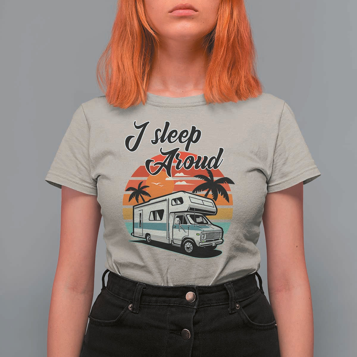 Funny Sarcastic Camping T Shirt For Women I Sleep Around Camper Van - Wonder Print Shop