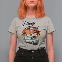 Funny Sarcastic Camping T Shirt For Women I Sleep Around Camper Van - Wonder Print Shop