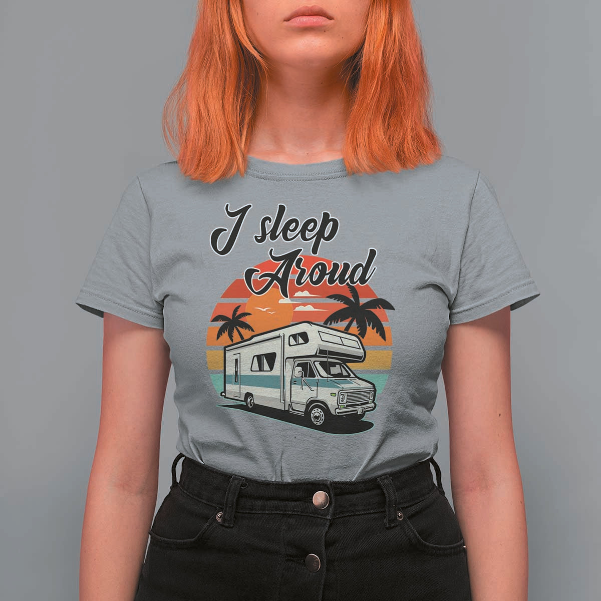 Funny Sarcastic Camping T Shirt For Women I Sleep Around Camper Van - Wonder Print Shop