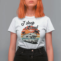 Funny Sarcastic Camping T Shirt For Women I Sleep Around Camper Van - Wonder Print Shop