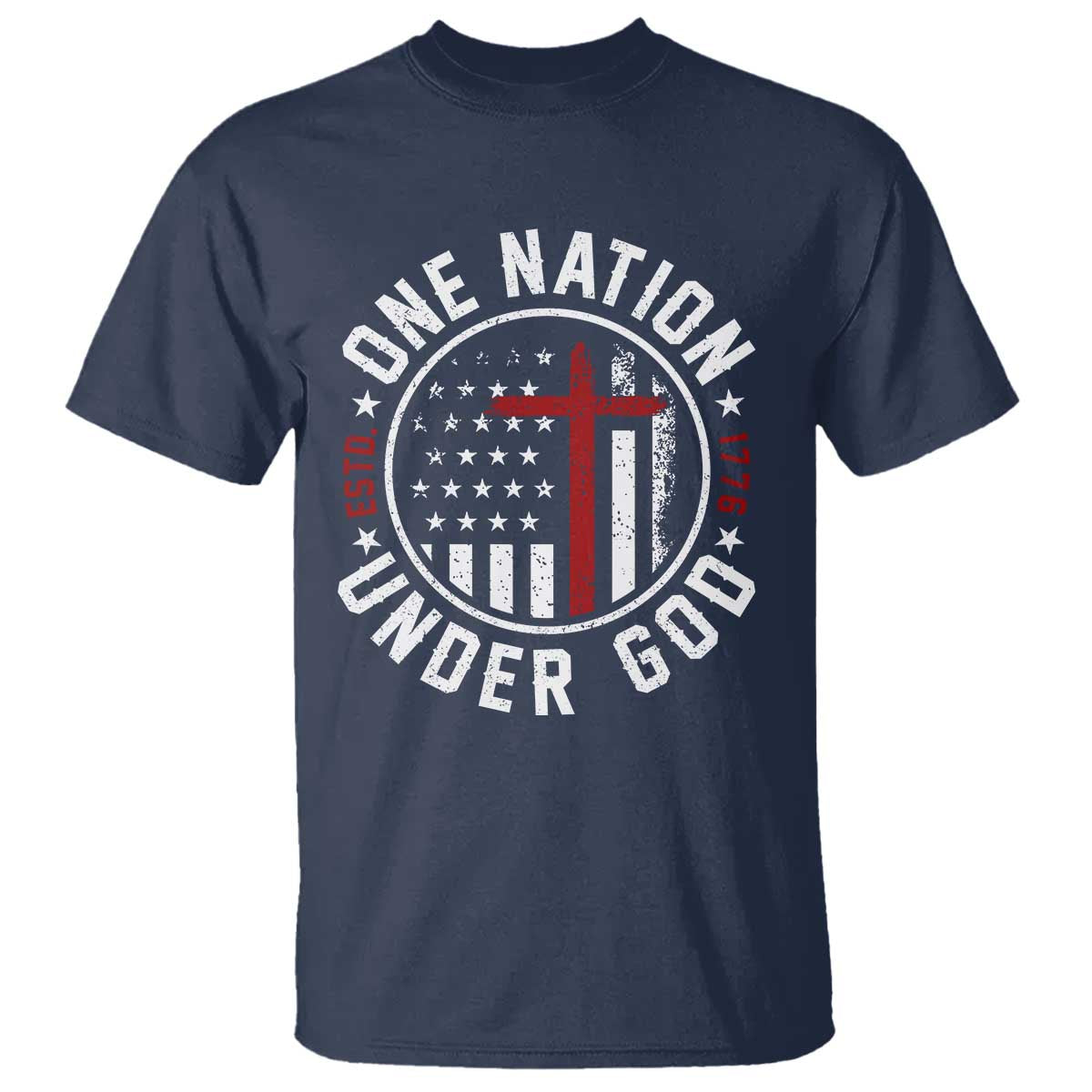 Funny One Nation Under God ESTD 1776 T Shirt 4th Of July Patriotic Christian - Wonder Print Shop