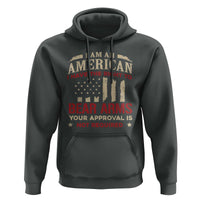 Funny I Am An American I Have The Right To Bear Arms Your Approval Is Not Required Hoodie Pro 2nd Amendment - Wonder Print Shop