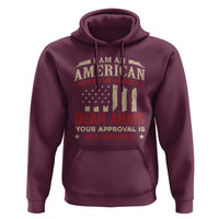 Funny I Am An American I Have The Right To Bear Arms Your Approval Is Not Required Hoodie Pro 2nd Amendment - Wonder Print Shop