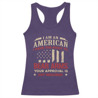 Funny I Am An American I Have The Right To Bear Arms Your Approval Is Not Required Racerback Tank Top Pro 2nd Amendment - Wonder Print Shop
