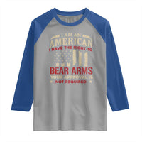 Funny I Am An American I Have The Right To Bear Arms Your Approval Is Not Required Raglan Shirt Pro 2nd Amendment - Wonder Print Shop