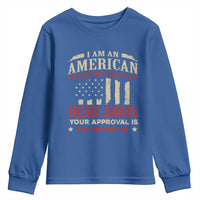 Funny I Am An American I Have The Right To Bear Arms Your Approval Is Not Required Youth Sweatshirt Pro 2nd Amendment - Wonder Print Shop