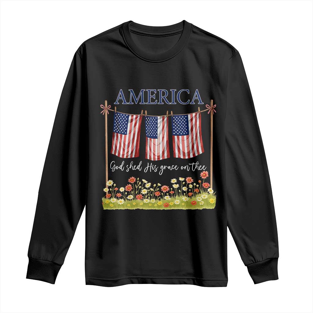 Funny America God Shed His Grace On Thee Long Sleeve Shirt 4th Of July Christian American Flag - Wonder Print Shop
