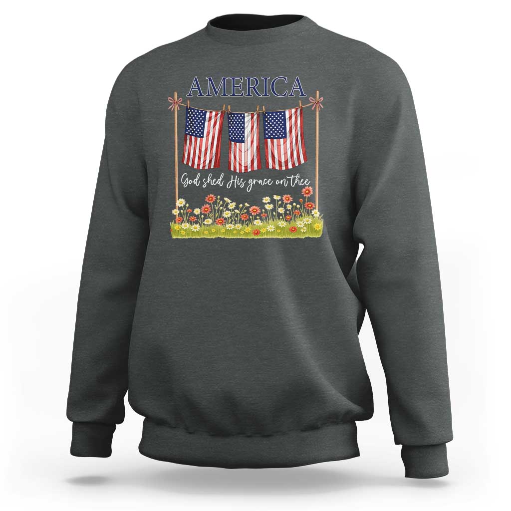 Funny America God Shed His Grace On Thee Sweatshirt 4th Of July Christian American Flag - Wonder Print Shop